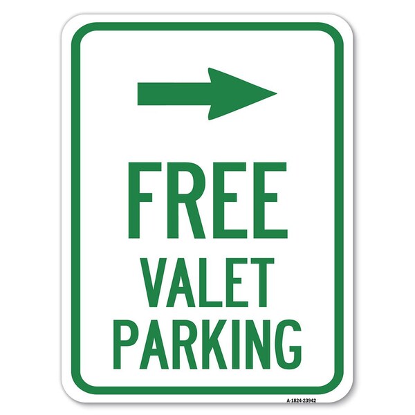 Signmission Free Valet Parking W/ Right Arrow Heavy-Gauge Alum Rust Proof Parking Sign, 18" x 24", A-1824-23942 A-1824-23942 - main